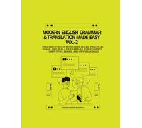 Modern English Grammar & Translation Made Easy VOL-2: English to Dutch with Clear Rules, Practical Usage, and Real-Life Examples For Students, Competitive Exams, and Professiona (Language Book)