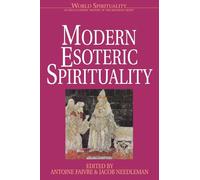 Modern Esoteric Spirituality (Word Spirituality, Vol 21)