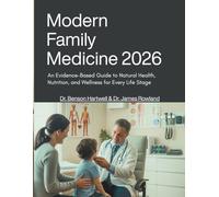 MODERN FAMILY MEDICINE: An Evidence-Based Guide to Natural Health, Nutrition, and Wellness for Every Life Stage