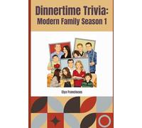 Modern Family Season 1: A Dinner Time Trivia Book