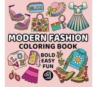 Modern Fashion Coloring Book: Bold, Easy and Cute Trendy Cottagecore and Preppy Style Outfits Designs with Thick Lines for Adults and Teens Relaxation (Coloring Books: Bold | Easy | Fun)