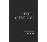 Modern Guest Book: A Stylish Guest Sign-In Journal for Apartments, Hotels & Urban Rentals