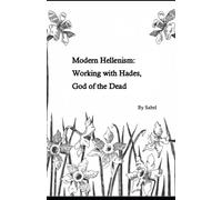 Modern Hellenism: Working with Hades, God of the Dead