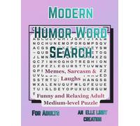 Modern Humor Word Search for Adults: Memes, Sarcasm & Laughs | Funny and Relaxing Adult Medium-level Puzzles (Large Print)