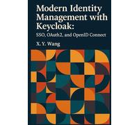 Modern Identity Management with Keycloak: SSO, OAuth2, and OpenID Connect