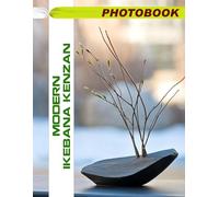 Modern Ikebana Kenzan Photo Book: Contemporary Flower Arrangement Images Showcasing Innovative Plant Design And Minimalist Floral Artistry In Elegant Photography For Home Decor Inspiration