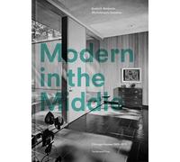 Modern in the Middle: Chicago Houses 1929-75