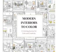 Modern Interiors to Color: A Coloring Journey for Calm and Creativity