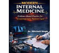 MODERN INTERNAL MEDICINE: Evidence-Based Practice for Contemporary Patient Care