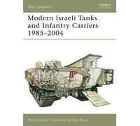 Modern Israeli Tanks and Infantry Carriers 1985-2004: 93 (New Vanguard)