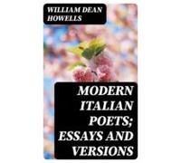 Modern Italian Poets; Essays And Versions (ebook)