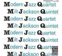 Modern Jazz Quartet - & Milt Jackson Quintet
