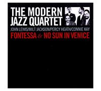 Modern Jazz Quartet, The - Fontessa + No Sun in Venice