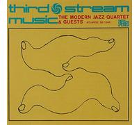 MODERN JAZZ QUARTET, THE - Third Stream Music