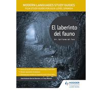 Modern Languages Study Guides: El laberinto del fauno: Film Study Guide for AS/A-level Spanish (Film and literature guides)
