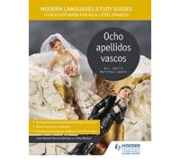 Modern Languages Study Guides: Ocho apellidos vascos: Film Study Guide for AS/A-level Spanish (Film and literature guides)
