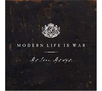 Modern Life Is War - Love My Way