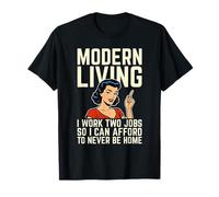 Modern Living Dos Trabajos Humor Años 50 Arte Pop anticapitalista Camiseta