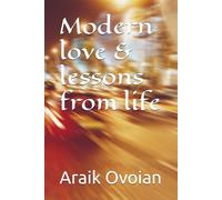 Modern love & lessons from life