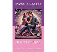 Modern Love Stories: Eleven Short Romance Stories (Short Story Romances)