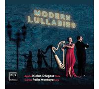 Modern Lullabies. Pièces contemporaines pour flûte et harpe. Kielar-Dlugosz, Pena Montoya.