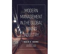 Modern Management in the Global Mining Industry