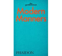 Modern Manners: Instructions for living fabulously well (POPULAR CULTURE)