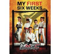 Modern Martial Arts Center My First Six Weeks