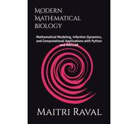 Modern Mathematical Biology: Mathematical Modeling, Infection Dynamics, and Computational Applications with Python and MATLAB