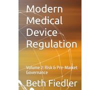 Modern Medical Device Regulation: Volume 2: Risk & Pre-Market Governance