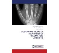 MODERN METHODS OF TREATMENT OF RHEUMATOID ARTHRITIS