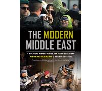 Modern Middle East, Third Edition: A Political History since the First World War