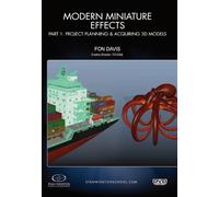 Modern Miniature Effects Part 1: Project Planning & Acquiring 3D Models [DVD]