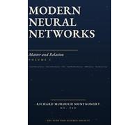 Modern Neural Neural Networks: Matter and Relation VOL1.: Central Nervous Systems, Network Development, Hubs, Small-World Architecture, Malformations, ... Behaviour, and Epilepsy (Medical Books)
