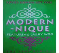 Modern-nique - love's gonna get you [1991 remixes] ( 12inch / Vinyl Schallplatte Disque Record) Modernique featuring Larry Woo