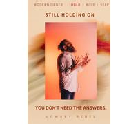 《 Modern Order｜Still Holding On 》