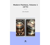 Modern Painters, Volume 1 (of 5) (Classic Books)
