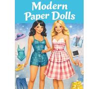 Modern Paper Dolls for Creative Play: A Stylish Cut-Out Doll Book with Contemporary Fashion Outfits for Imaginative Fun (vintage papers dolls)