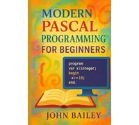 Modern Pascal Programming for Beginners (Computer Programming Languages)
