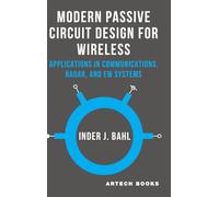 Modern Passive Circuit Design for Wireless: Applications in Communications, Radar, and EW Systems
