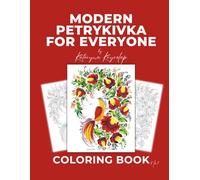 Modern Petrykivka Art - Coloring Book (Floral Art Coloring Books)