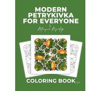 Modern Petrykivka Art - Coloring Book No.2