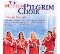 Modern Pilgrim Choir - Trust in The Lord [Import]