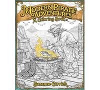 Modern Pirate Adventures: A Coloring Book