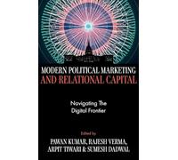 Modern Political Marketing and Relational Capital: Navigating the Digital Frontier