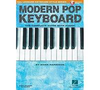 Modern pop keyboard clavier +enregistrements online: The Complete Guide with Audio! (Hal Leonard Keyboard Style)