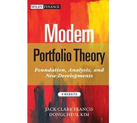 Modern Portfolio Theory: Foundations, Analysis, and New Developments: 795 (Wiley Finance)