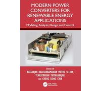Modern Power Converters for Renewable Energy Applications: Modeling, Analysis, Design, and Control