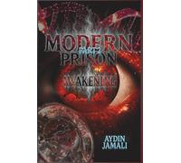 Modern Prison Part 2: Awakening: Dystopian sci-fi novella | Psychological AI controlled society thriller
