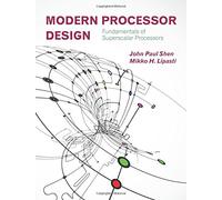 Modern Processor Design: Fundamentals of Superscalar Processors
